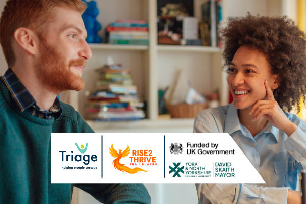 Man and woman smiling not looking at camera. Image includes Triage, Rise2Thrive, Funded by UK Government, and York and North York CA logos.